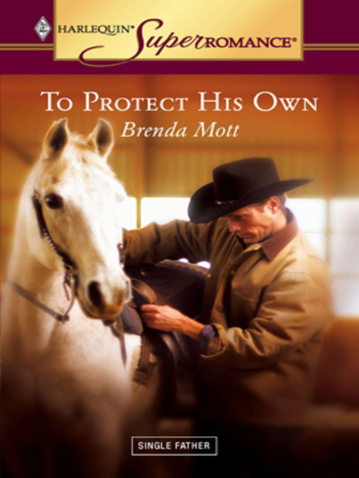 Title details for To Protect His Own by Brenda Mott - Available